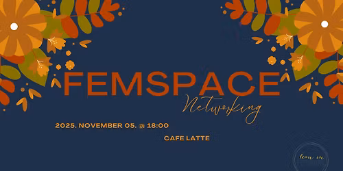 Femspace networking est- november