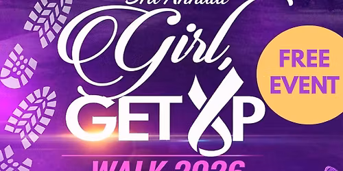 3rd Annual Girl, Get Up Walk
