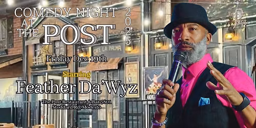 Comedy Night At The Post Starring Feather Da'Wyz