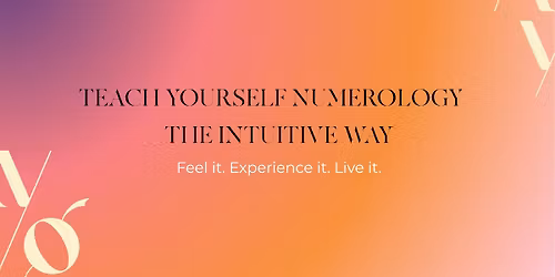 TEACH YOURSELF NUMEROLOGY \u2014 THE INTUITIVE WAY