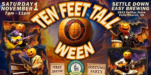 Ten Feet Talloween at Settle Down Easy!