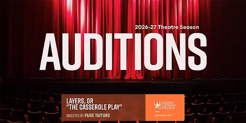 Auditions - Layers, or The Casserole Play
