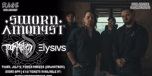 RAGE#50: Sworn Amongst, TooFarFetched, Elysivs