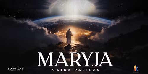Maryja. Matka Papie\u017ca - film dokumentalny w re\u017c. Jana Sobierajskiego