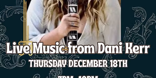 Live Music from Dani Kerr
