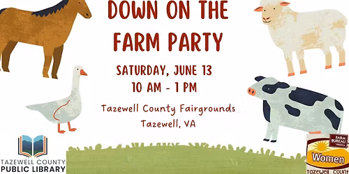 Down on the Farm Party @ Tazewell County Fairgrounds