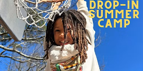 Drop-In Summer Camp (Tues-Thurs)