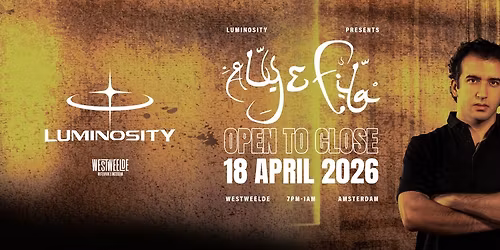 Luminosity pres. Aly & Fila (Open To Close)