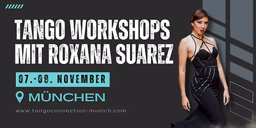 Tango Workshops mit Roxana Suarez!!