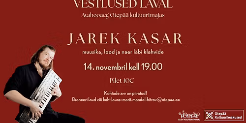 VESTLUSED LAVAL - vestlus\u00f5htu Jarek Kasariga