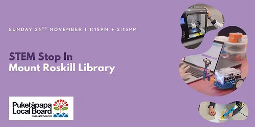 Mt Roskill Library STEM Stop In