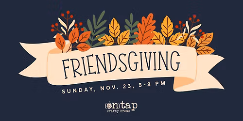 OnTap Annual Friendsgiving 2025
