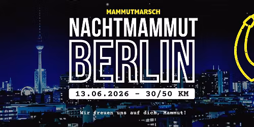 Nachtmammut Berlin 30\/50KM
