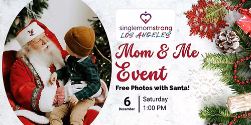 Single Mom Strong LA \u2013 Holiday Social & Free Santa Pictures