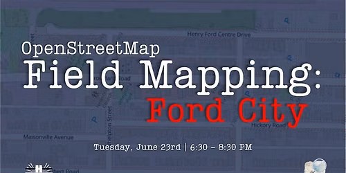 OSM Field Mapping: Ford City
