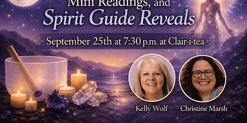 Soundbath\/Mini Readings\/Spirit Guide Reveals - Kelly Wolf & Christine Marsh