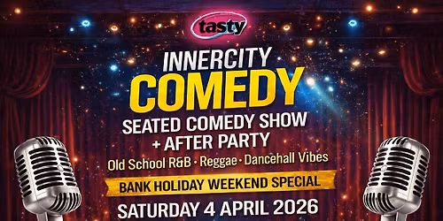 InnerCityComedy \u2013 Comedy + R&amp;B\/Reggae Night