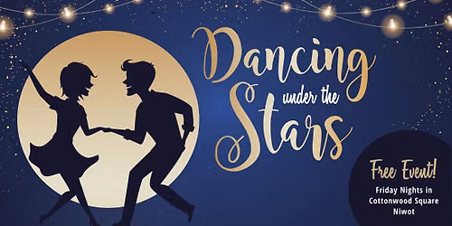 Dancing Under the Stars Niwot - Waltz - with LIVE music