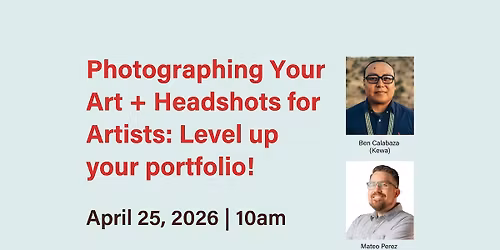Photographing Your Art + Headshots for Artists: Level up your portfolio!