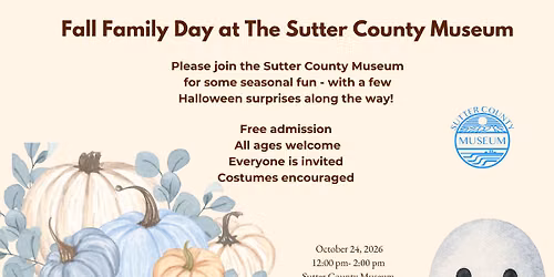 Fall Family Day at the Sutter County Museum