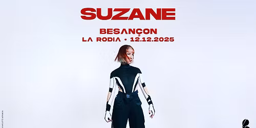 COMPLET Suzane \u00e0 la Rodia 