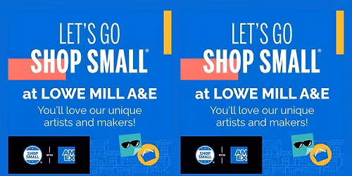 Small Business Saturday at Lowe Mill A&E
