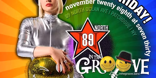 In The Groove Brings the Boogie Black Friday to 89 North in Patchogue
