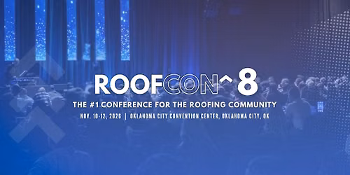 RoofCON 8: The #1 Conference for the Roofing & Solar Community