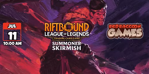 Riftbound Summoner Skirmish July