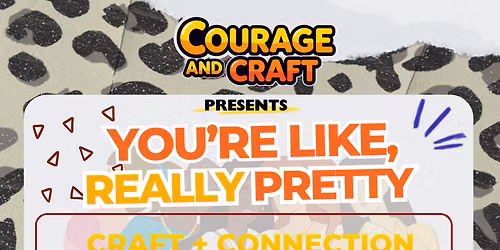 YOU'RE LIKE, REALLY PRETTY