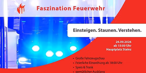 Faszination Feuerwehr - Gro\u00dfe Fahrzeugausstellung & Fahrzeugsegnung