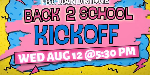BACK TO SCHOOL KICKOFF