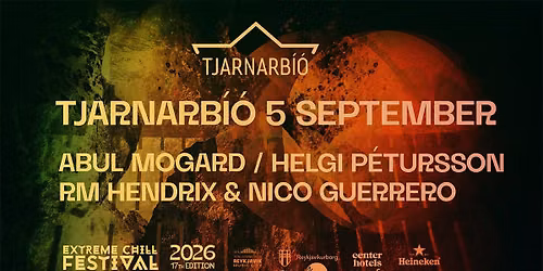 Abul Mogard - Helgi P\u00e9tursson - Rm Hendrix & Nico Guerrero - Extreme Chill Festival 2026