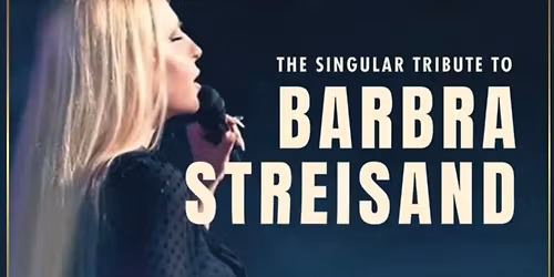 SONGBIRD  BARBRA STREISAND TRIBUTE