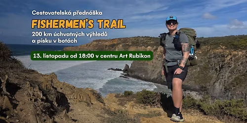 Fishermen's Trail: 200km \u00fachvatn\u00fdch v\u00fdhled\u016f a p\u00edsku v bot\u00e1ch - centrum Art Rubikon