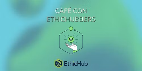 Caf\u00e9 con Ethichubbers diciembre