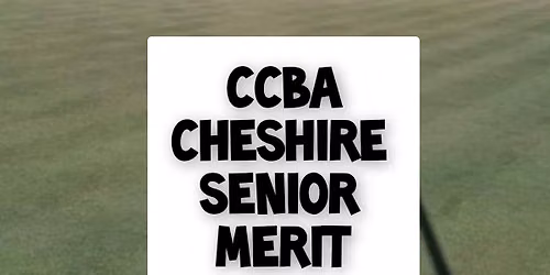 CHESHIRE SENIOR MERIT COMPETITION 