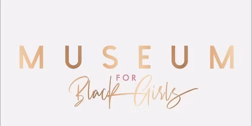 Museum For Black Girls Annual Gala