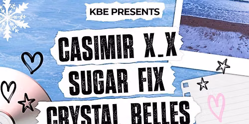 Casimir X_X, Sugar Fix, Crystal Belles, Payback & Associates, Suite Heart at Humble Heart OB
