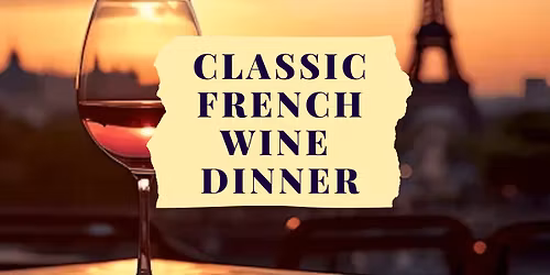 Classic French Wine Dinner
