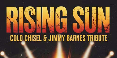 RISING SUN - COLD CHISEL & JIMMY TRIBUTE, Valley Social 