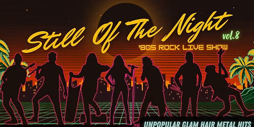 STILL OF THE NIGHT VOL.8 - LUBLIN, GRAFFITI (SPECJALNA EDYCJA: UNPOPULAR GLAM HAIR METAL HITS)