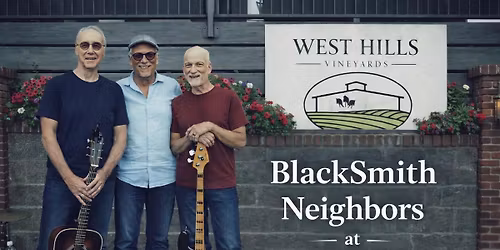BlackSmith Neighbors @ West Hills Vineyard