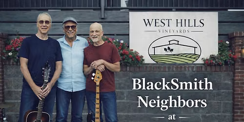 BlackSmith Neighbors @ West Hills Vineyard