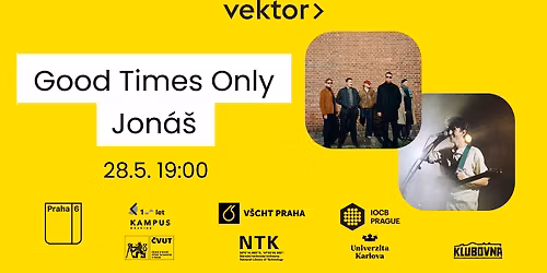 Good Times Only a Jon\u00e1\u0161 \/\/ Vektor Technick\u00e1