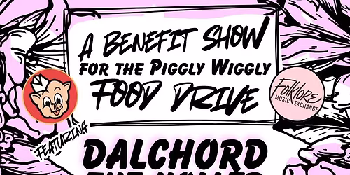 Benefit Food Drive Concert w\/ Dalchord, The Holler, Peddlers Glory