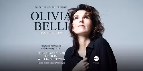 Olivia Belli Piano Trio - at The Sugar Club - By Selective Memory