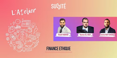 L'Atelier #20 Finance Ethique