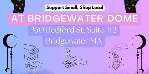 \ud83c\udf19\u2728 Midsummer Mystic Market \u2728\ud83c\udf19 at Bridgewater Dome