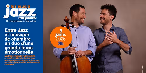 \u2605 Les Concerts Jazz Magazine #123 \u2022 Matthieu & Camille Saglio \u2605